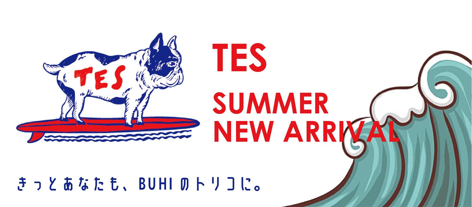 TES,テス,The Endless Summer,2025,25SS,NEW ARRIVAL,Spring,Summer